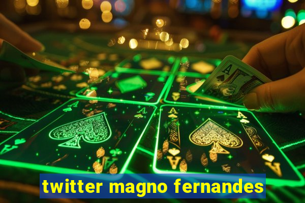 twitter magno fernandes